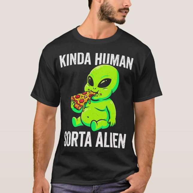 Kinda Human Sorta Alien Funny Chubby Alien Eating T-Shirt (Front)