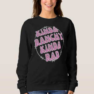 Kinda Ranchy Cattle Farming Cows Farm Women Boho Sweatshirt