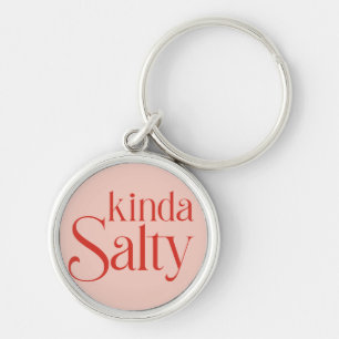 Kinda Salty Keychain