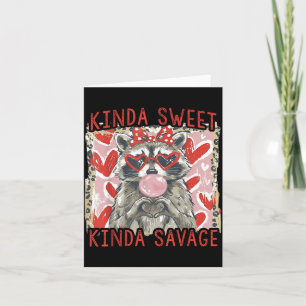 Kinda Sweet Kinda Savage Raccoon Valentine Card