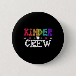Kinder Crew Back To School Kindergarten Teacher St 2 Inch Round Button