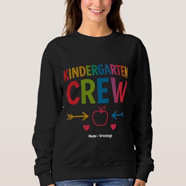 Kinder Crew Funny Kindergarten Fun Back To School Sweatshirt (Front)
