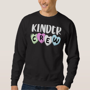 Kinder Crew Kindergarten Teacher 1st Day Of Schoo Sweatshirt