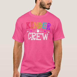 Kinder Crew  Kindergarten Teacher 1st Day Of Schoo T-Shirt
