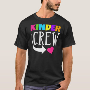 Kinder Crew Kindergarten Teacher 1st Day Of Schoo T-Shirt