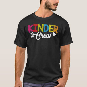 Kinder Crew  Kindergarten Teacher 1st Day Of Schoo T-Shirt