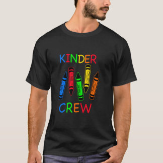 Kinder Crew Kindergarten Teacher T- 1st Day of Sch T-Shirt