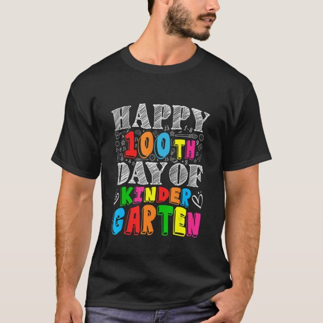 Kinder Garten Teacher Student happy 100th Day of s T-Shirt (Front)