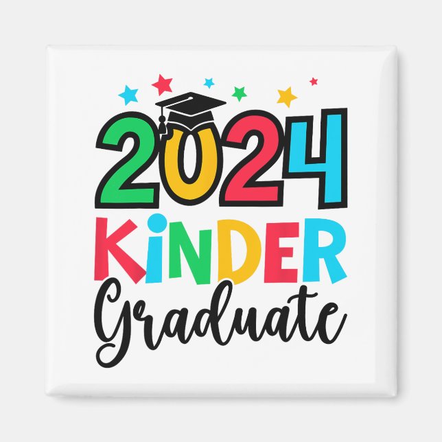 Kinder Graduate Kindergarten 2024 Graduation Gifts Magnet (Front)