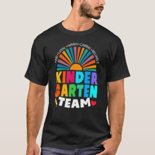 Kinder Teacher Kindergarten Team Students Back To T-Shirt