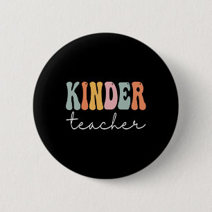 Kinder Teacher Retro Groovy Women Happy First Day  2 Inch Round Button