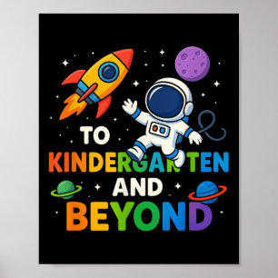 Kindergarten And Beyond Astronaut Funny Back To Sc Poster