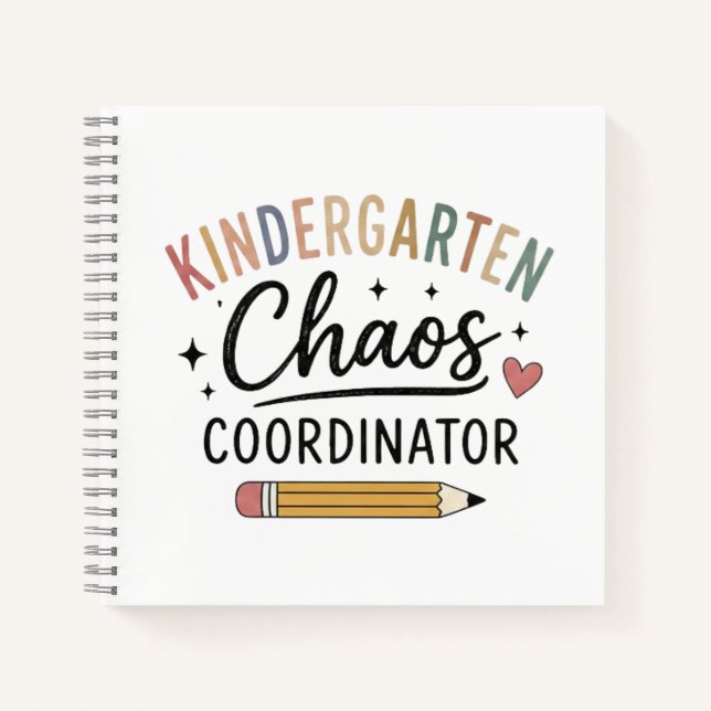 Kindergarten Chaos Coordinator Funny Teacher Notebook (Front)