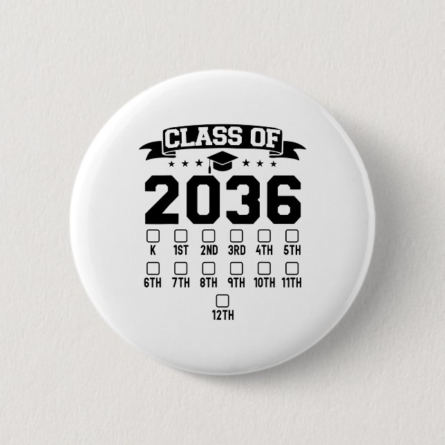 Kindergarten Cl Of 2036 First Day Of School Check  2 Inch Round Button (Front)