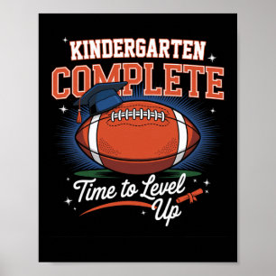 Kindergarten Complete Time To Level Up Football Gr Poster