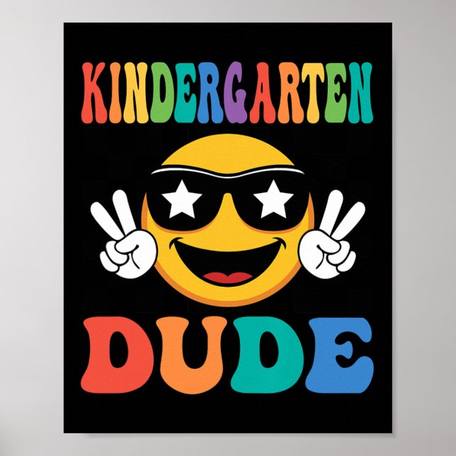 Kindergarten Dude 1st First Day Of School Boy Back Poster (Front)