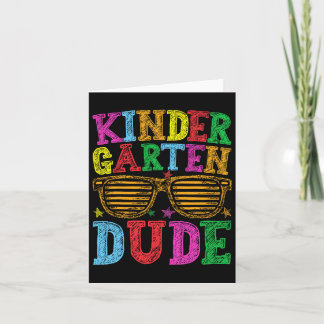 Kindergarten Dude Back To School First Day Of Scho Card