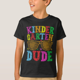 Kindergarten Dude Back To School First Day Of Scho T-Shirt