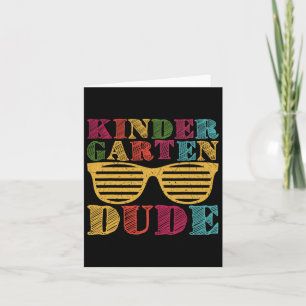 Kindergarten Dude Back To School Funny First Day O Card