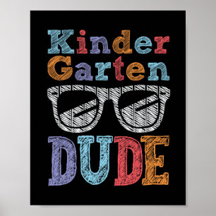 Kindergarten Dude Back To School Student Boy Girl Poster