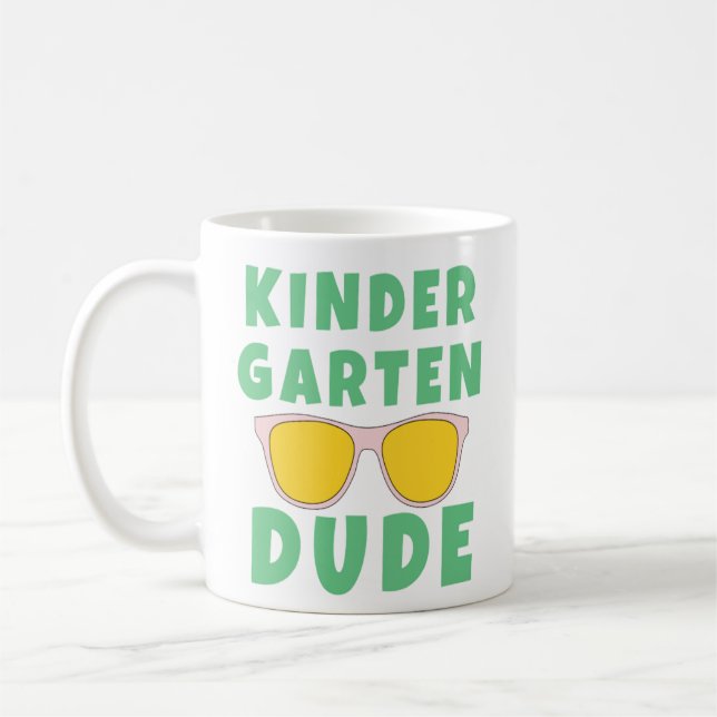 KINDERGARTEN DUDE COFFEE MUG (Left)