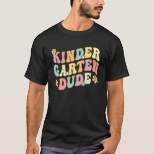 Kindergarten Dude First Day Back To School Studen T-Shirt
