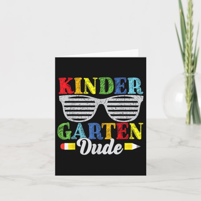 Kindergarten Dude Funny First Day Back To School S Card (Front)