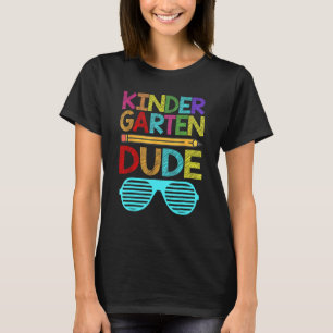 Kindergarten Dude Funny Pencil First Day School T-Shirt