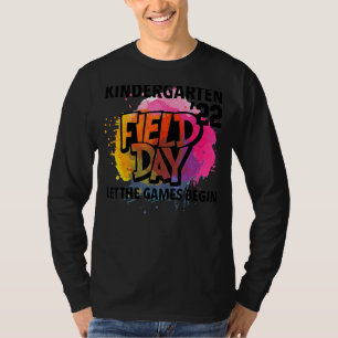 Kindergarten Field Day 2022 Let The Games Begin Ki T-Shirt