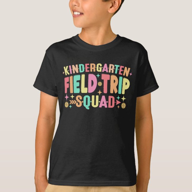 Kindergarten Field Trip Squad T-Shirt (Front)