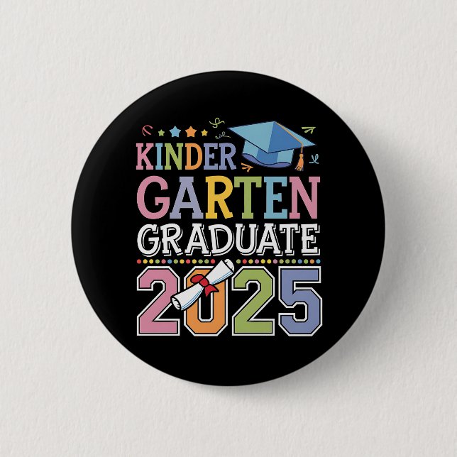 Kindergarten Graduate 2025 Graduation School 2 Inch Round Button (Front)