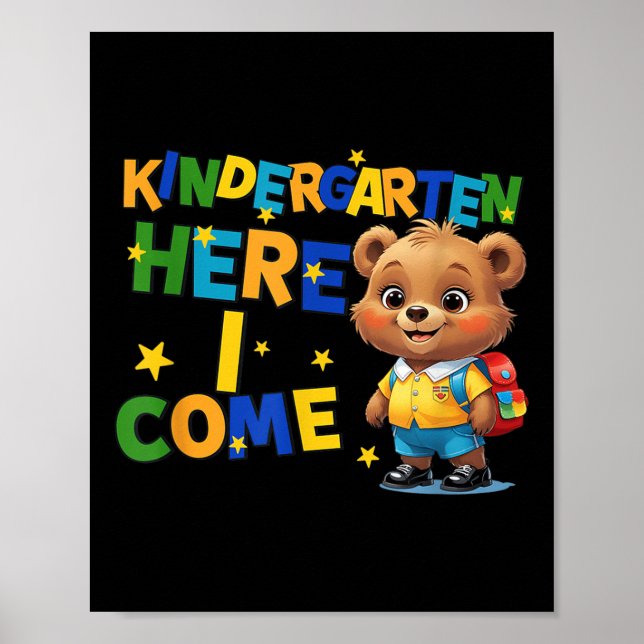 Kindergarten Here I Come, Back To School Baby Bear Poster (Front)