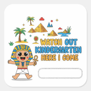 Kindergarten, Here I Come! Fun Pharaoh First Day  Square Sticker