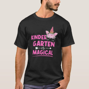 Kindergarten Is Magical Unicorn Kinder Teacher Stu T-Shirt