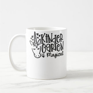 Kindergarten Is Magical Unicorn Vibes First Day Of Coffee Mug