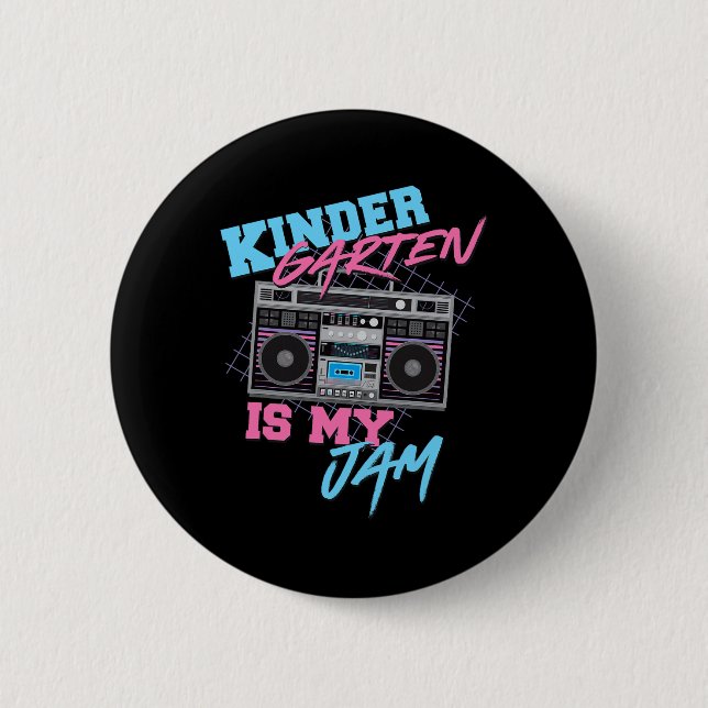 Kindergarten Is My Jam - Vintage 80s Boombox Teach 2 Inch Round Button (Front)
