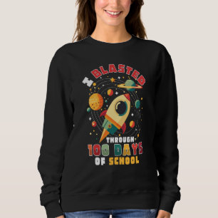 Kindergarten Kids I Blasted Through 100 Days Of Sc Sweatshirt