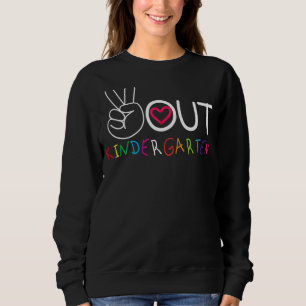 Kindergarten Last Day Of School Graduation Peace Sweatshirt