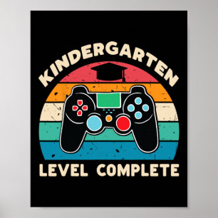 Kindergarten Level Complete Gamer Boy Kinder Gradu Poster