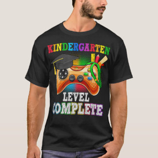 Kindergarten Level Complete Last Day Of School Gra T-Shirt