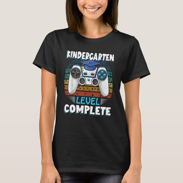 Kindergarten Level Complete Last Day Of School Gra T-Shirt (Front)