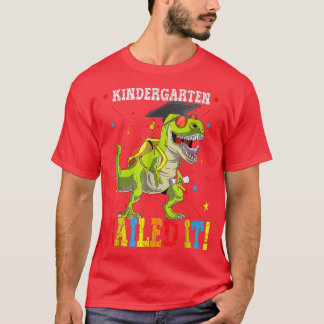 Kindergarten Nailed It Dinosaur TRe Graduate Class T-Shirt