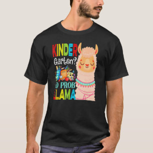 Kindergarten No Prob Llama Back To School First Da T-Shirt