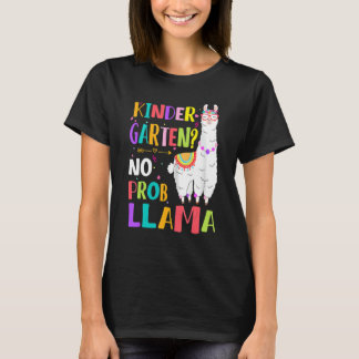 Kindergarten No Prob Llama Girls Teacher First Day T-Shirt