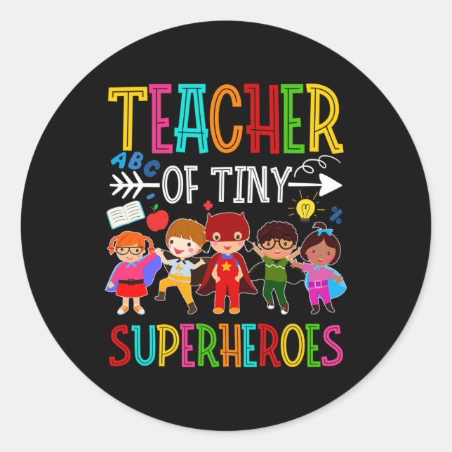 Kindergarten Prek Teacher of Tiny Superheroes Back Classic Round Sticker (Front)