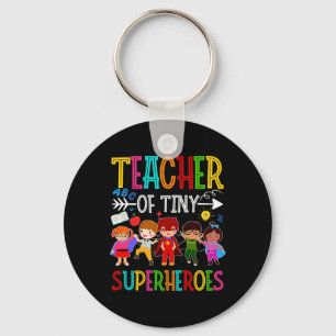 Kindergarten Prek Teacher Of Tiny Superheroes Ck T Keychain