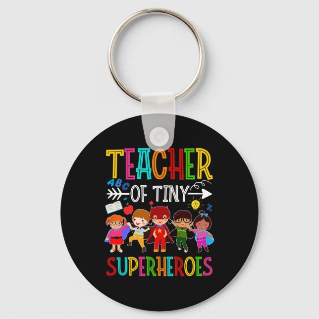 Kindergarten Prek Teacher Of Tiny Superheroes Ck T Keychain (Front)