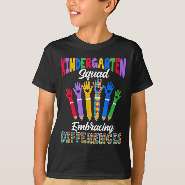 Kindergarten Squad Embracing Differences Autism Sp T-Shirt (Front)