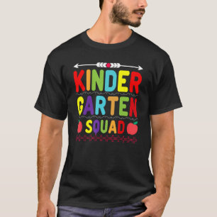 Kindergarten Squad Kinder Team Happy First Day of T-Shirt