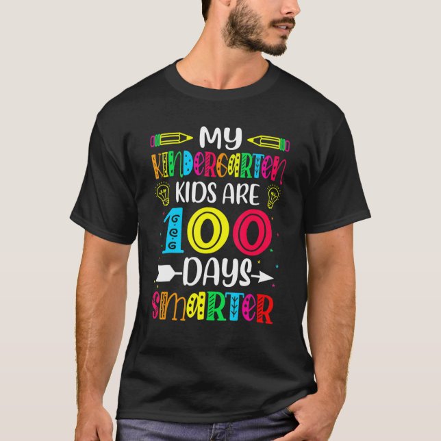 Kindergarten Teacher 100 Days Smarter 100th Day Of T-Shirt (Front)